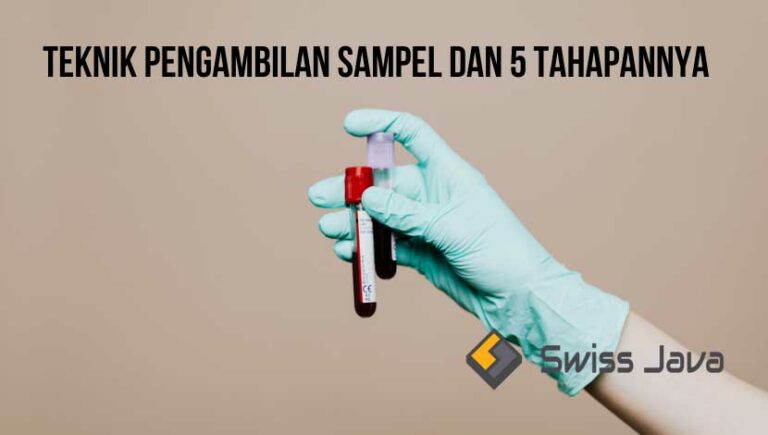 Teknik Pengambilan Sampel Dan Tahapannya