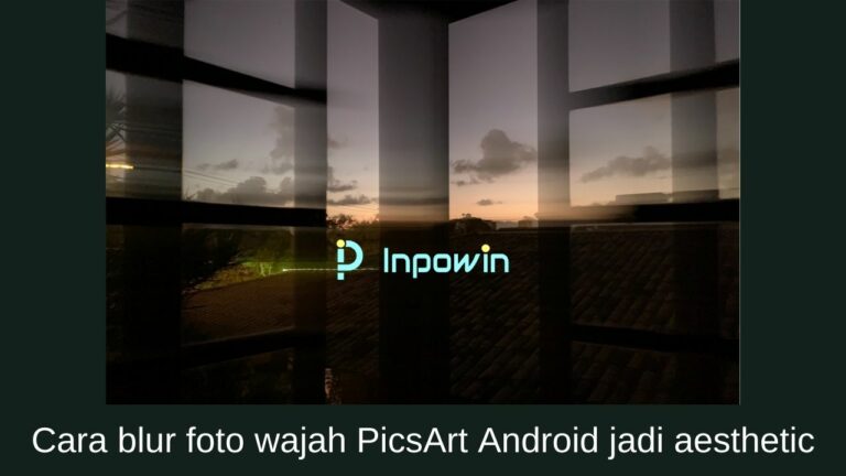 Cara Blur Foto Wajah Picsart Android Jadi Aesthetic 2024