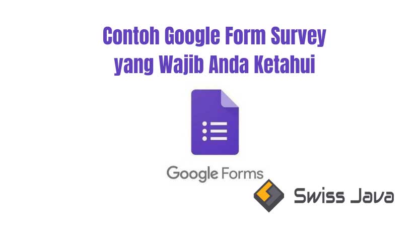 Contoh Google Form Survey yang Wajib Anda Ketahui