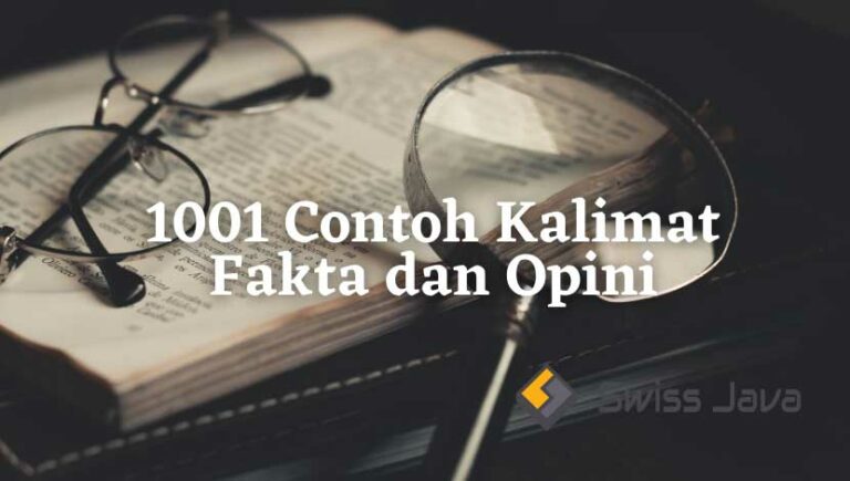 1001 Contoh Kalimat Fakta Dan Opini