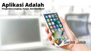 Aplikasi Adalah: Pengertian Lengkap, Fungsi, dan Klasifikasi
