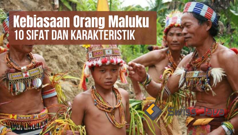 Kebiasaan Orang Maluku : 10 Sifat dan Karakteristik