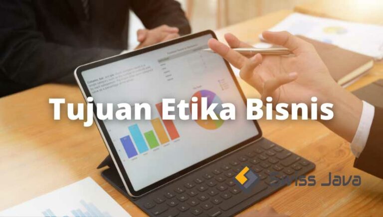 4 Tujuan Etika Bisnis Pengertian Dan Juga Manfaat