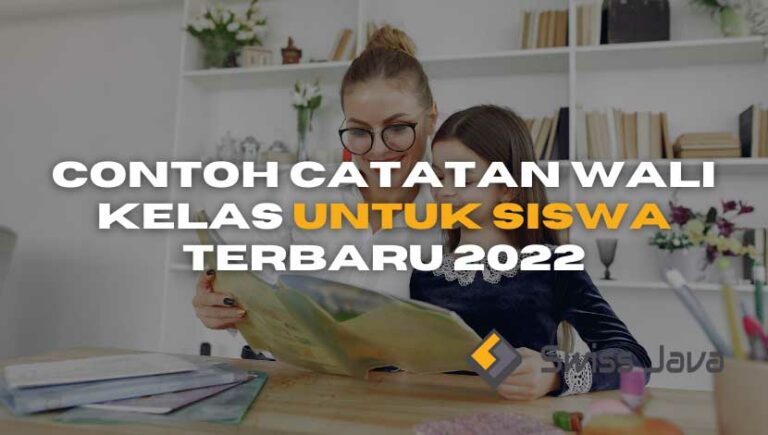 Contoh Catatan Wali Kelas Untuk Siswa Terbaru 2024