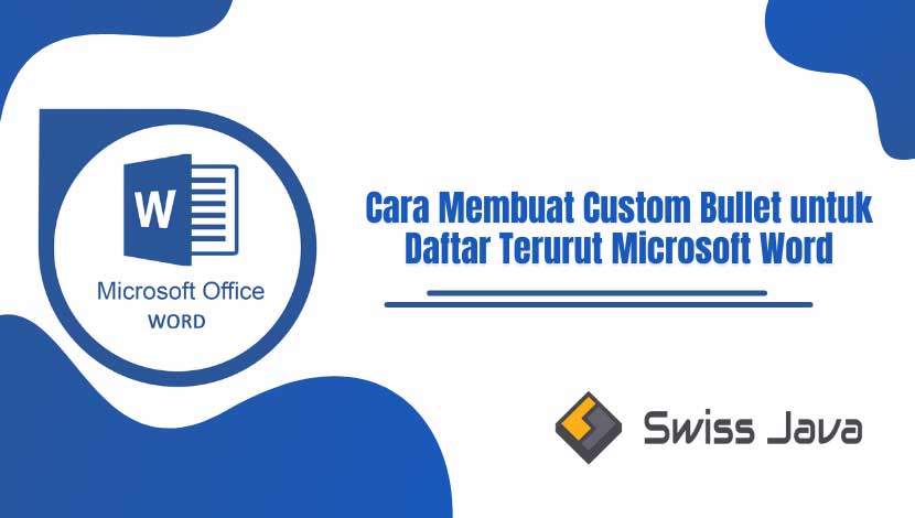 Cara Membuat Custom Bullet Untuk Daftar Terurut Microsoft Word