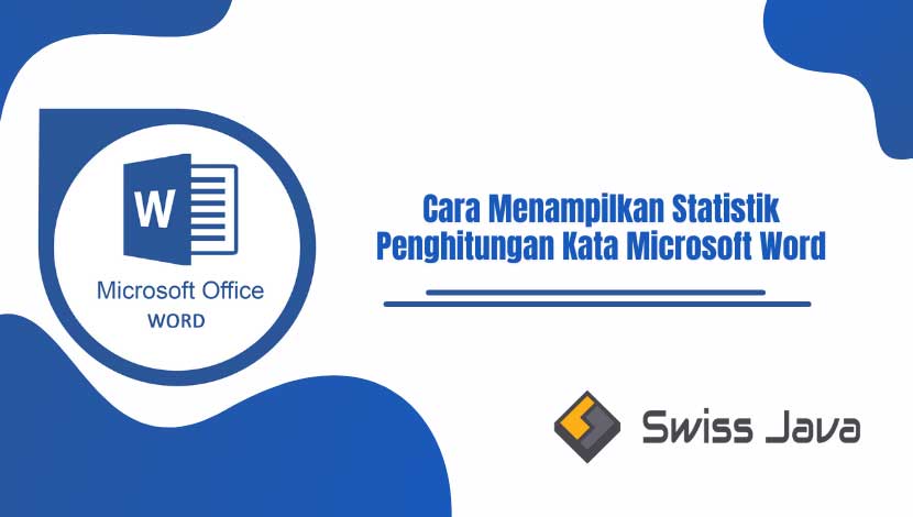 Cara Menampilkan Statistik Penghitungan Kata Microsoft Word