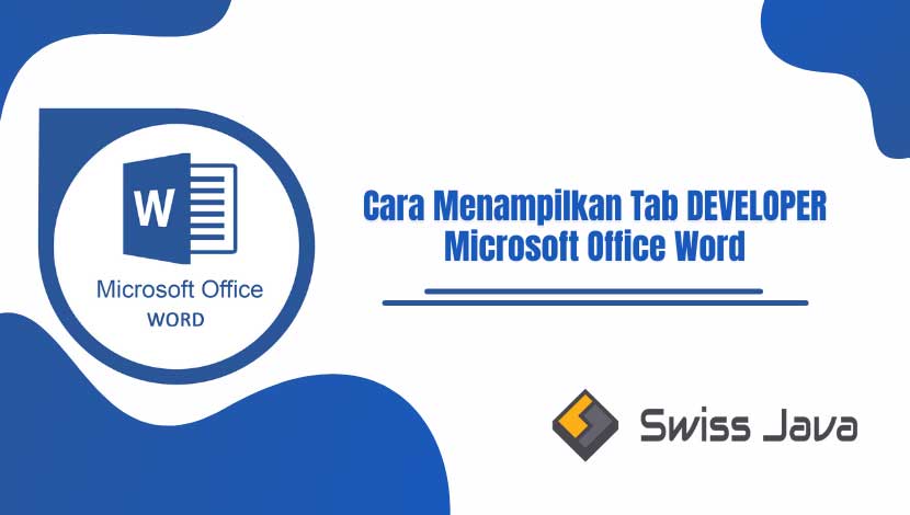 Cara Menampilkan Tab DEVELOPER Microsoft Office Word