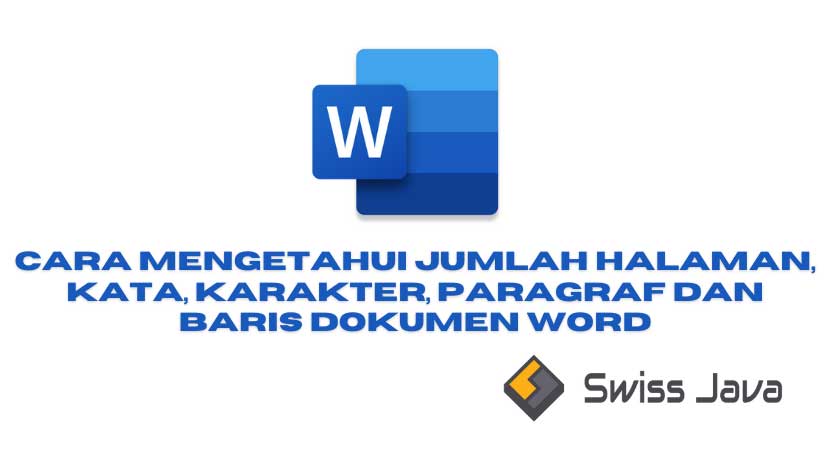 Cara Mengetahui Jumlah Halaman Kata Karakter Paragraf dan Baris Dokumen Word