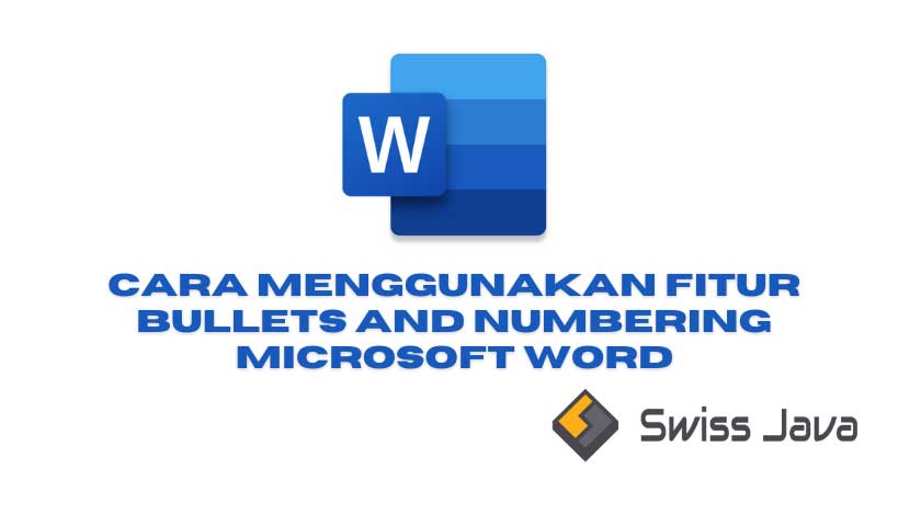 Cara Menggunakan Fitur Bullets and Numbering Microsoft Word