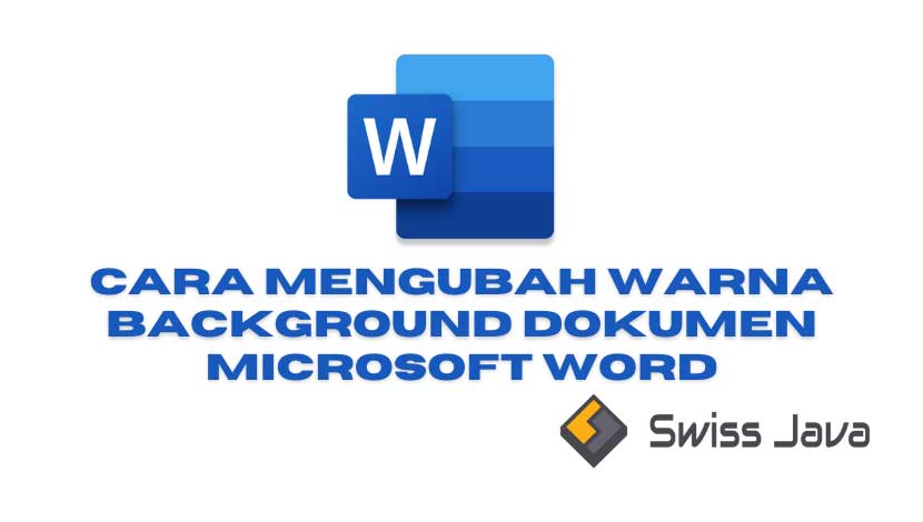 Cara Mengubah Warna Background Dokumen Microsoft Word