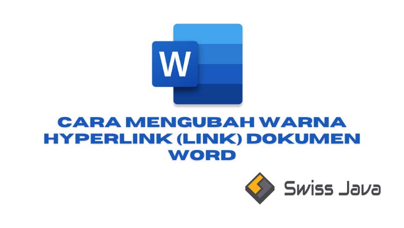 Cara Mengubah Warna Hyperlink (Link) Dokumen Word