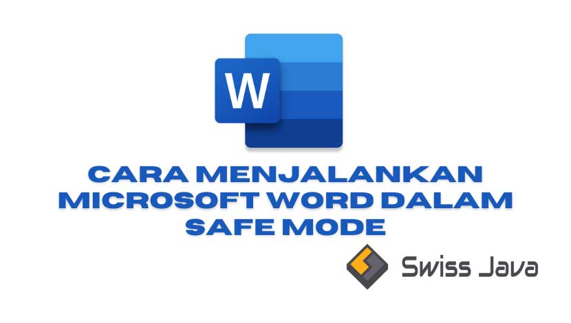 Cara Menjalankan Microsoft Word dalam Safe Mode