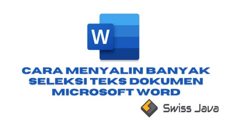 Cara Menyalin Banyak Seleksi Teks Dokumen Microsoft Word