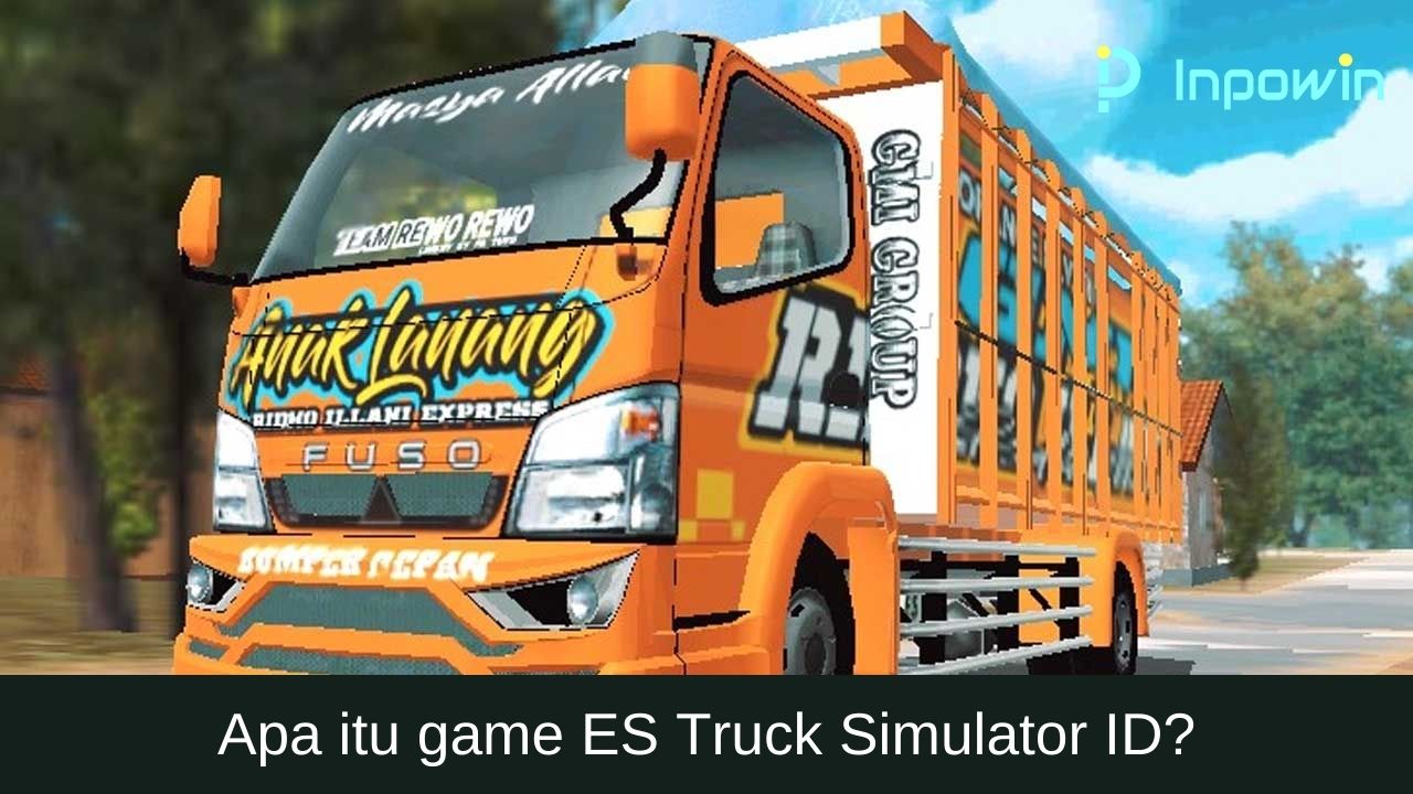 download ES Truck Simulator ID Mod Apk