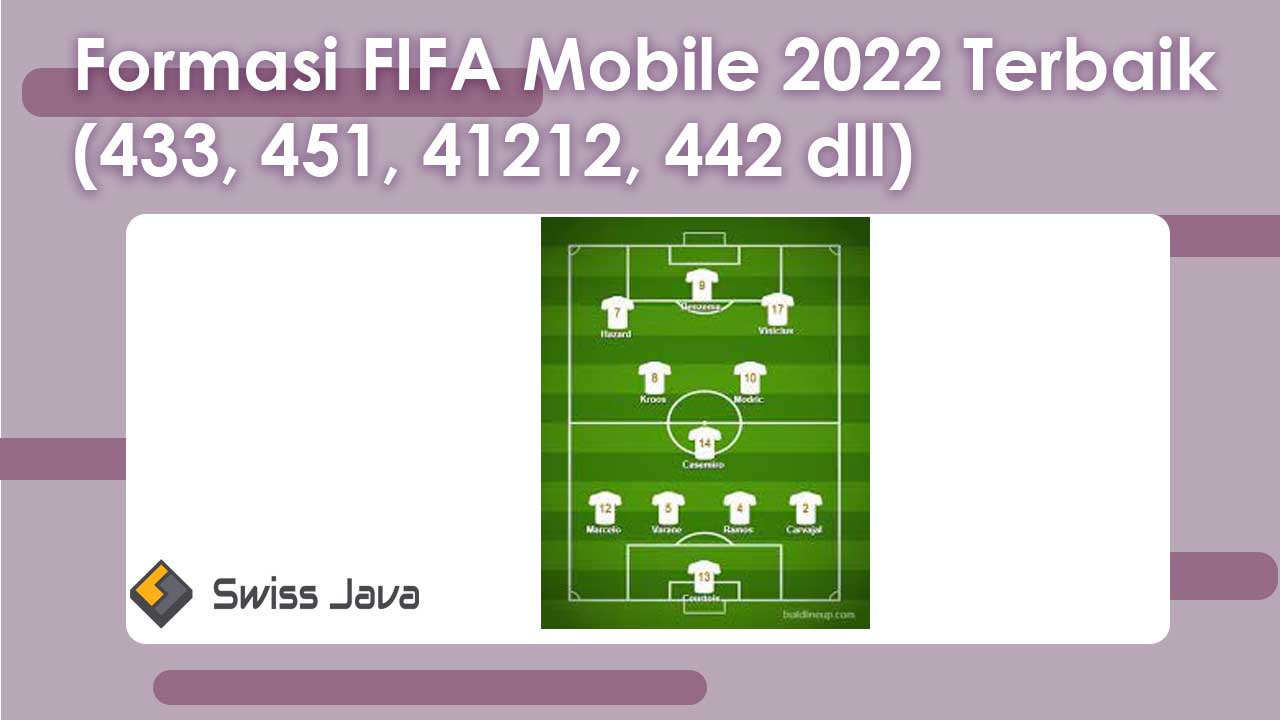 Formasi FIFA Mobile 2024 Terbaik (433, 451, 41212, 442 dll)
