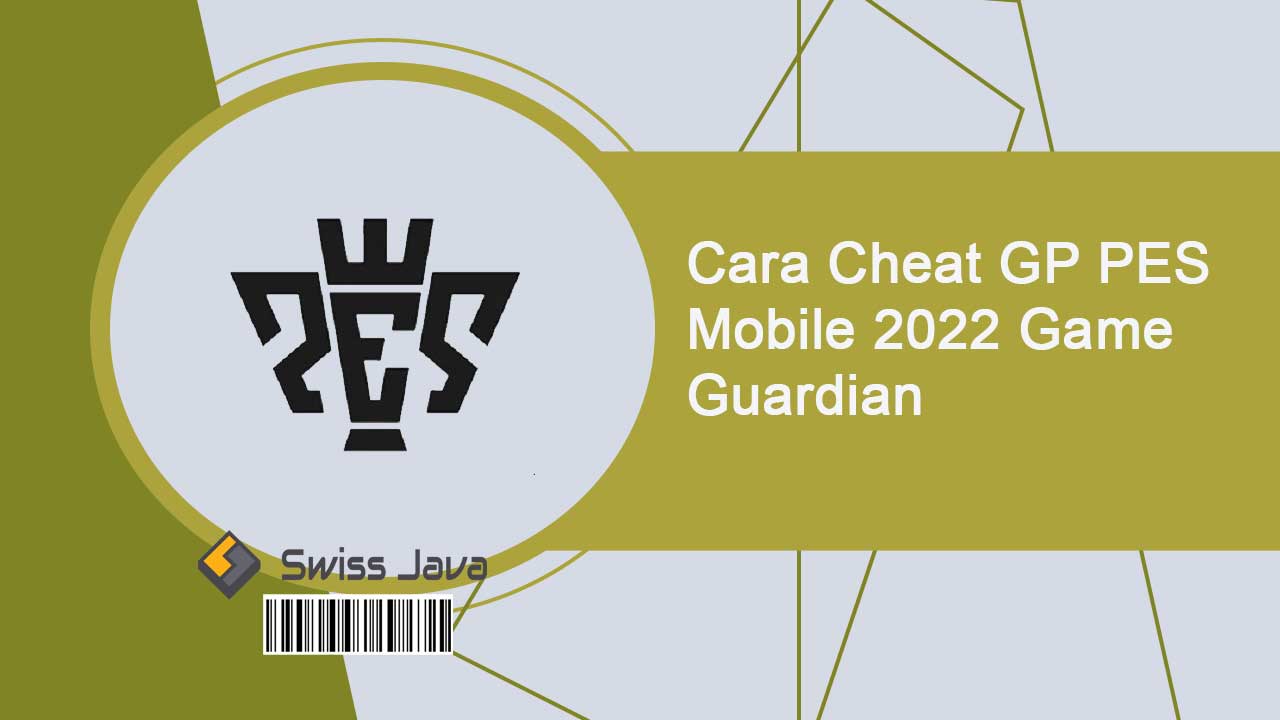 Cara Cheat GP PES Mobile 2022 Game Guardian
