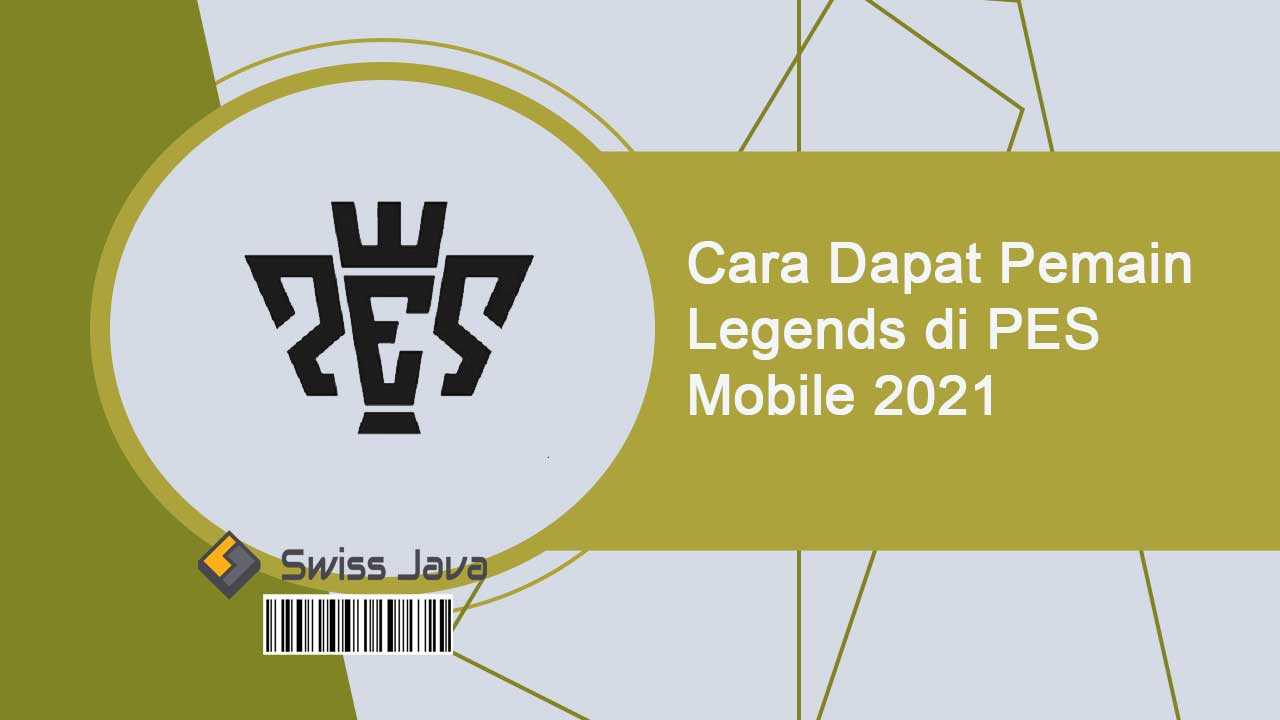 Cara Dapat Pemain Legends di PES Mobile 2021