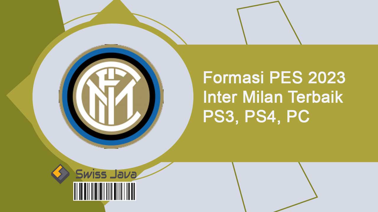 Formasi PES 2024 Inter Milan Terbaik PS3, PS4, PC