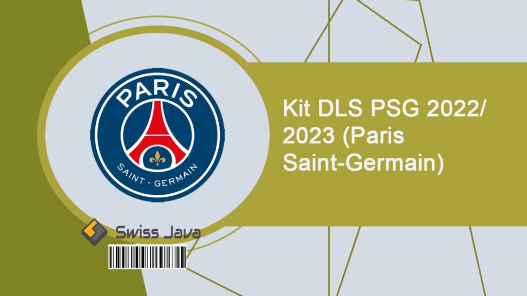 Link Kit DLS PSG 2022/ 2024 (Paris Saint-Germain) Terbaru