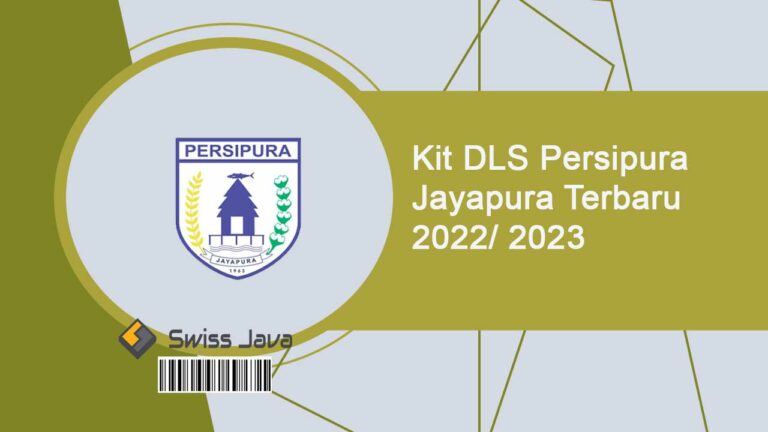 Kit DLS Persipura Jayapura Terbaru 2022/ 2024 [Update Juli 2026]