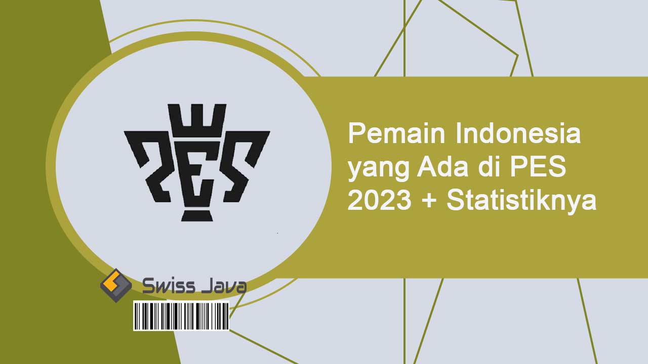 Pemain Indonesia yang Ada di PES 2023 + Statistiknya