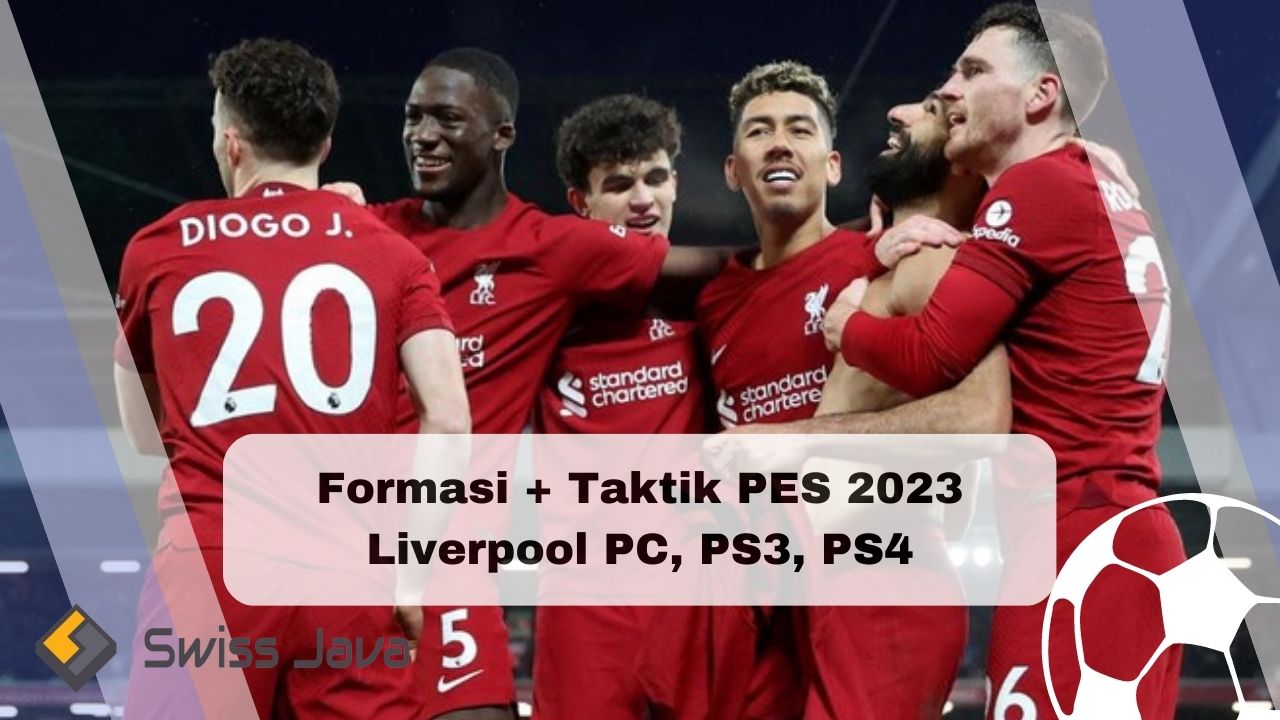 Formasi + Taktik PES 2023 Liverpool PC, PS3, PS4