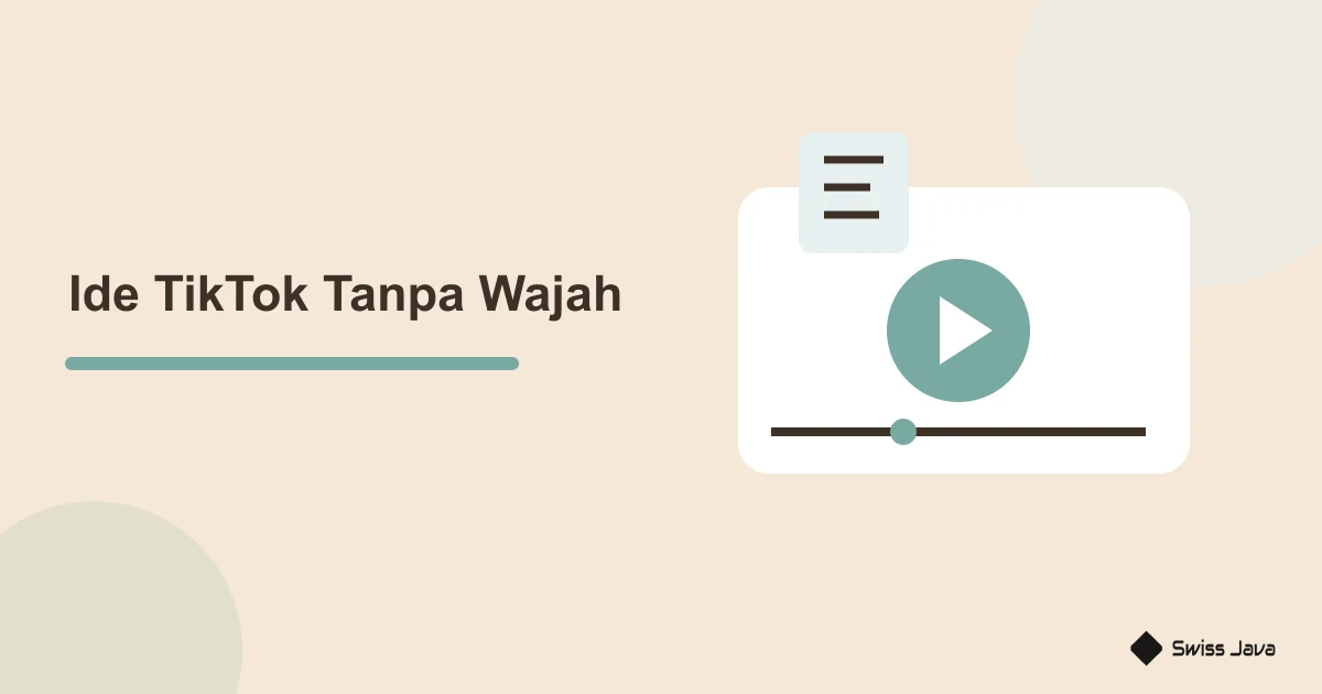 Prompt Ide Konten TikTok Tanpa Wajah untuk Pemula 5 Ilustrasi pemutar video dan daftar ide TikTok tanpa menampilkan wajah